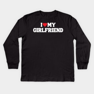 I Love My Girlfriend Kids Long Sleeve T-Shirt